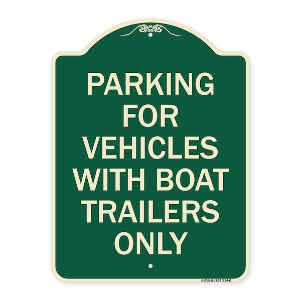 Parking for Vehicles W/ Boat Trailers Heavy-Gauge Aluminum Sign, 24" x 18", G-1824-23441